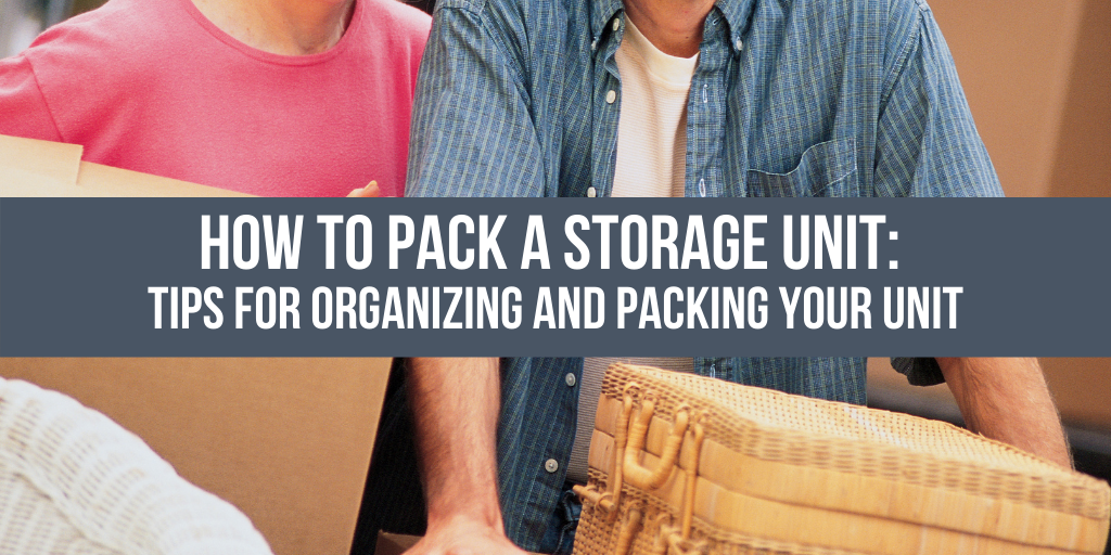 Pack a storage unit